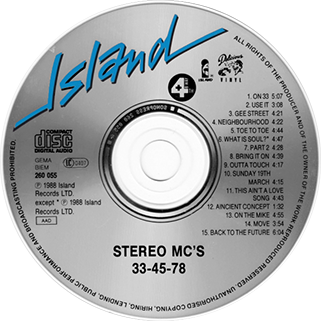 Stereo MC's CD 33 45 78 label Island Records 260 055 label